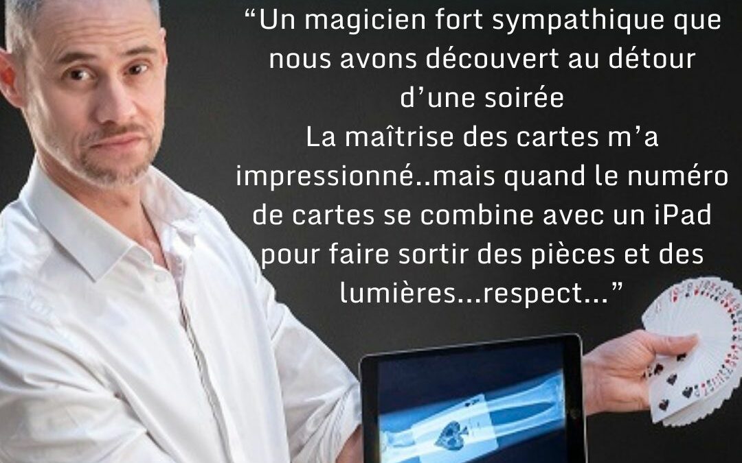 Un magicien digital sur Lyon pour un anniversaire d’entreprise. Magicien IPAD Lyon